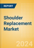 Shoulder Replacement Market Size by Segments, Share, Regulatory, Reimbursement, Procedures and Forecast to 2033- Product Image