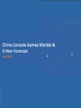 China Console Games & 5-Year Forecast Report 2023- Product Image