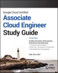 Google Cloud Certified Associate Cloud Engineer Study Guide. Edition No. 2- Product Image