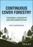 Continuous Cover Forestry. Theories, Concepts and Implementation. Edition No. 1- Product Image