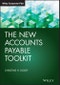 The New Accounts Payable Toolkit. Edition No. 1. Wiley Corporate F&A - Product Image