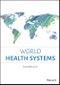 World Health Systems. Edition No. 1 - Product Image