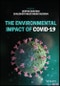 The Environmental Impact of COVID-19. Edition No. 1 - Product Image