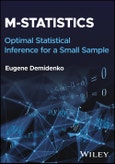 M-statistics. Optimal Statistical Inference for a Small Sample. Edition No. 1- Product Image