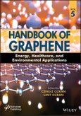Handbook of Graphene, Volume 5. Energy, Healthcare, and Environmental Applications. Edition No. 1- Product Image