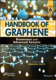 Handbook of Graphene, Volume 6. Biosensors and Advanced Sensors. Edition No. 1- Product Image