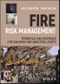 Fire Risk Management. Principles and Strategies for Buildings and Industrial Assets. Edition No. 1 - Product Thumbnail Image