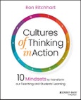 Cultures of Thinking in Action. 10 Mindsets to Transform our Teaching and Students? Learning. Edition No. 1- Product Image