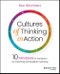 Cultures of Thinking in Action. 10 Mindsets to Transform our Teaching and Students? Learning. Edition No. 1 - Product Thumbnail Image