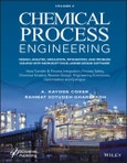 Chemical Process Engineering Volume 2. Design, Analysis, Simulation, Integration, and Problem Solving with Microsoft Excel-UniSim Software for Chemical Engineers, Heat Transfer and Integration, Process Safety, and Chemical Kinetics. Edition No. 1- Product Image