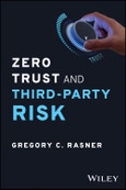 Zero Trust and Third-Party Risk. Reduce the Blast Radius. Edition No. 1- Product Image