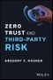 Zero Trust and Third-Party Risk. Reduce the Blast Radius. Edition No. 1 - Product Thumbnail Image