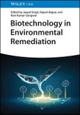 Biotechnology in Environmental Remediation. Edition No. 1- Product Image