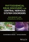 Phytochemical Drug Discovery for Central Nervous System Disorders. Biochemistry and Therapeutic Effects. Edition No. 1 - Product Image