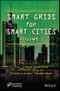 Smart Grids for Smart Cities, Volume 2. Edition No. 1 - Product Thumbnail Image