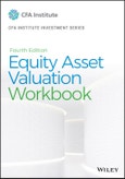 Equity Asset Valuation Workbook. Edition No. 4. CFA Institute Investment Series- Product Image