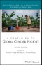 A Companion to Global Gender History. Edition No. 2. Wiley Blackwell Companions to World History - Product Image