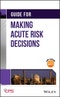Guide for Making Acute Risk Decisions. Edition No. 1 - Product Thumbnail Image