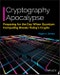 Cryptography Apocalypse. Preparing for the Day When Quantum Computing Breaks Today's Crypto. Edition No. 1 - Product Thumbnail Image