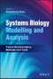 Systems Biology Modelling and Analysis. Formal Bioinformatics Methods and Tools. Edition No. 1 - Product Image