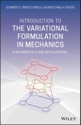 Introduction to the Variational Formulation in Mechanics. Fundamentals and Applications. Edition No. 1- Product Image