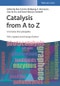 Catalysis from A to Z. A Concise Encyclopedia. Edition No. 5 - Product Thumbnail Image