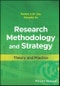 Research Methodology and Strategy. Theory and Practice. Edition No. 1 - Product Thumbnail Image