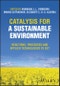 Catalysis for a Sustainable Environment. Reactions, Processes and Applied Technologies, 2 Volume Set. Edition No. 1 - Product Image