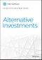 Alternative Investments. Edition No. 1. CFA Institute Investment Series - Product Thumbnail Image