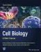 Cell Biology. A Short Course. Edition No. 4 - Product Image