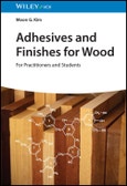 Adhesives and Finishes for Wood. For Practitioners and Students. Edition No. 1- Product Image