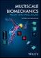 Multiscale Biomechanics. Theory and Applications. Edition No. 1 - Product Image