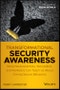 Transformational Security Awareness. What Neuroscientists, Storytellers, and Marketers Can Teach Us About Driving Secure Behaviors. Edition No. 1 - Product Thumbnail Image