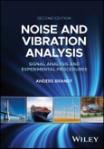 Noise and Vibration Analysis. Signal Analysis and Experimental Procedures. Edition No. 2- Product Image