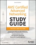 AWS Certified Advanced Networking Study Guide. Specialty (ANS-C01) Exam. Edition No. 2. Sybex Study Guide- Product Image