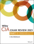Wiley CIA Exam Review 2023, Part 1. Essentials of Internal Auditing. Edition No. 1. Wiley CIA Exam Review Series- Product Image