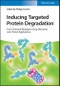 Inducing Targeted Protein Degradation. From Chemical Biology to Drug Discovery and Clinical Applications. Edition No. 1 - Product Image