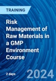 Risk Management of Raw Materials in a GMP Environment Course (ONLINE EVENT: June 12-13, 2024)- Product Image