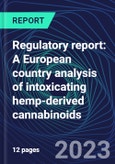 Regulatory report: A European country analysis of intoxicating hemp-derived cannabinoids- Product Image