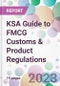 KSA Guide to FMCG Customs & Product Regulations - Product Thumbnail Image