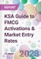 KSA Guide to FMCG Activations & Market Entry Rates - Product Thumbnail Image