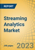 Streaming Analytics Market by Offering, Deployment, Application, Organization Size, Sector & Geography - Forecasts to 2030- Product Image