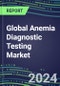 2024-2029 Global Anemia Diagnostic Testing Market Assessment in US, Europe, Japan-2024 Supplier Shares and 2024-2029 Segment Forecasts by Test and Country, Competitive Intelligence, Emerging Technologies, Instrumentation, Opportunities - Product Image