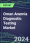 2024-2029 Oman Anemia Diagnostic Testing Market Assessment-2024 Supplier Shares and 2024-2029 Segment Forecasts by Test, Competitive Intelligence, Emerging Technologies, Instrumentation, Opportunities - Product Thumbnail Image