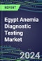 2024-2029 Egypt Anemia Diagnostic Testing Market Assessment-2024 Supplier Shares and 2024-2029 Segment Forecasts by Test, Competitive Intelligence, Emerging Technologies, Instrumentation, Opportunities - Product Thumbnail Image
