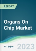 Organs on Chip Market - Forecasts from 2023 to 2028- Product Image