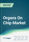 Organs On Chip Market - Forecasts from 2023 to 2028 - Product Thumbnail Image