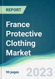 France Protective Clothing Market - Forecasts from 2023 to 2028- Product Image