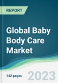 Global Baby Body Care Market - Forecasts from 2023 to 2028- Product Image