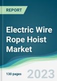Electric Wire Rope Hoist Market - Forecasts from 2023 to 2028- Product Image